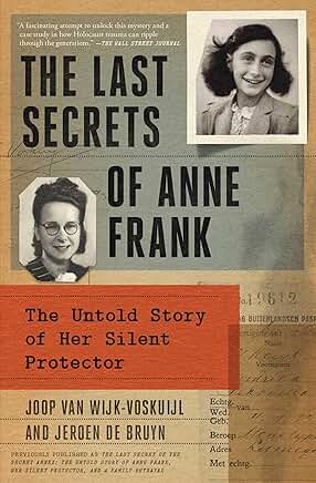 The last secrets of Anne Frank (updated title)