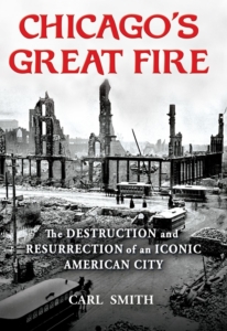 Chicago’s Great Fire by Carl Smith