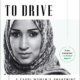 Daring to Drive by Manal al-Sharif