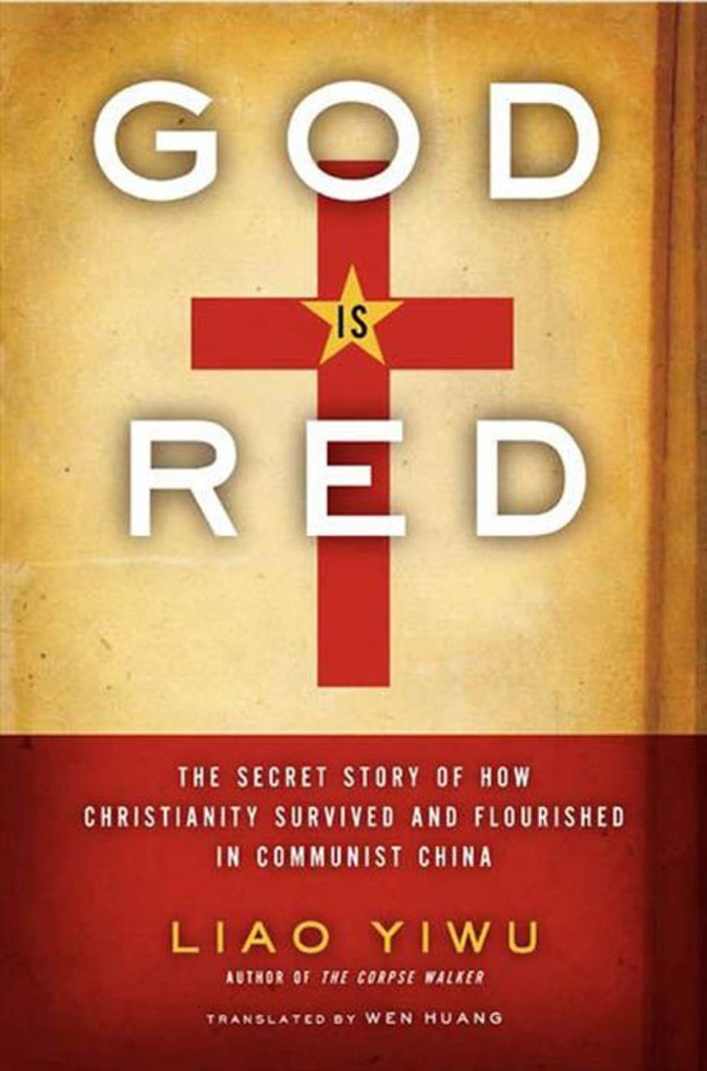 God Is Red by Liao Yiwu