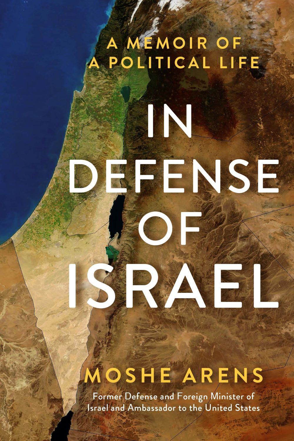 In Defense of Israel by Moshe Arens