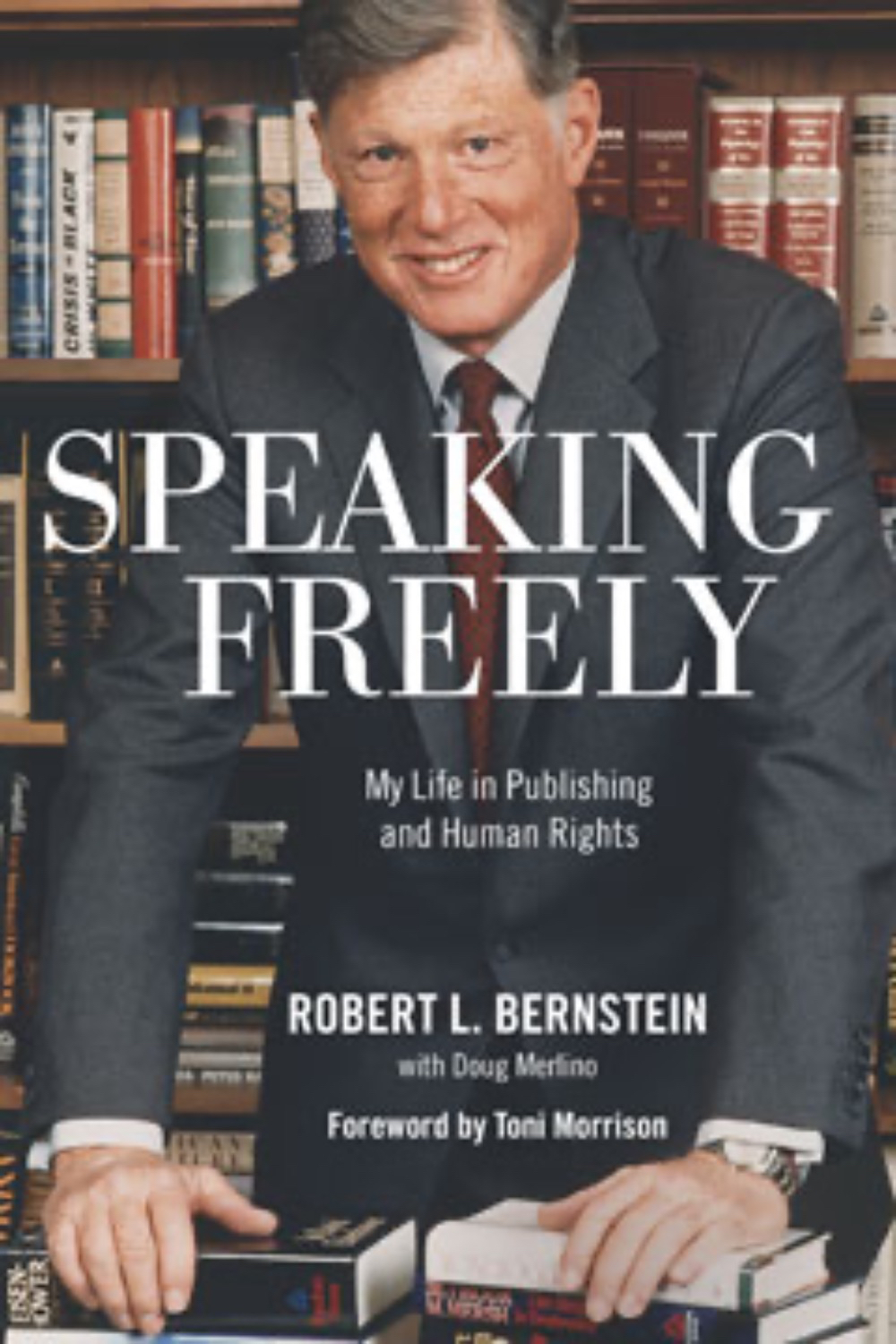 Speaking Freely: My Life in Publishing and Human Rights