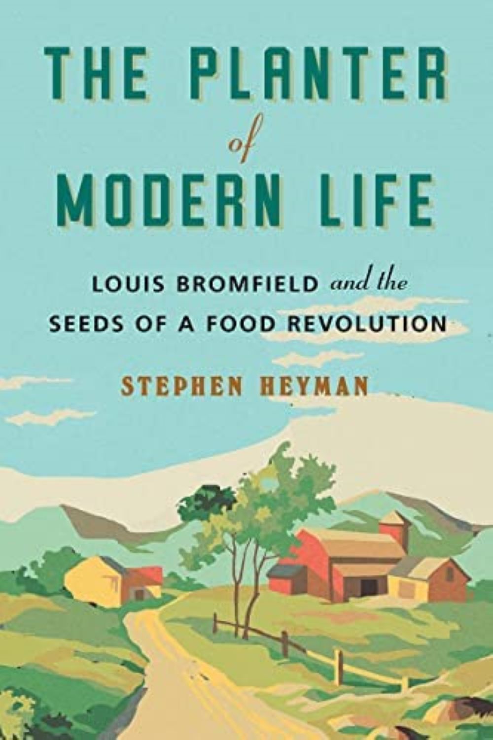 The Planter of Modern Life by Stephen Heyman