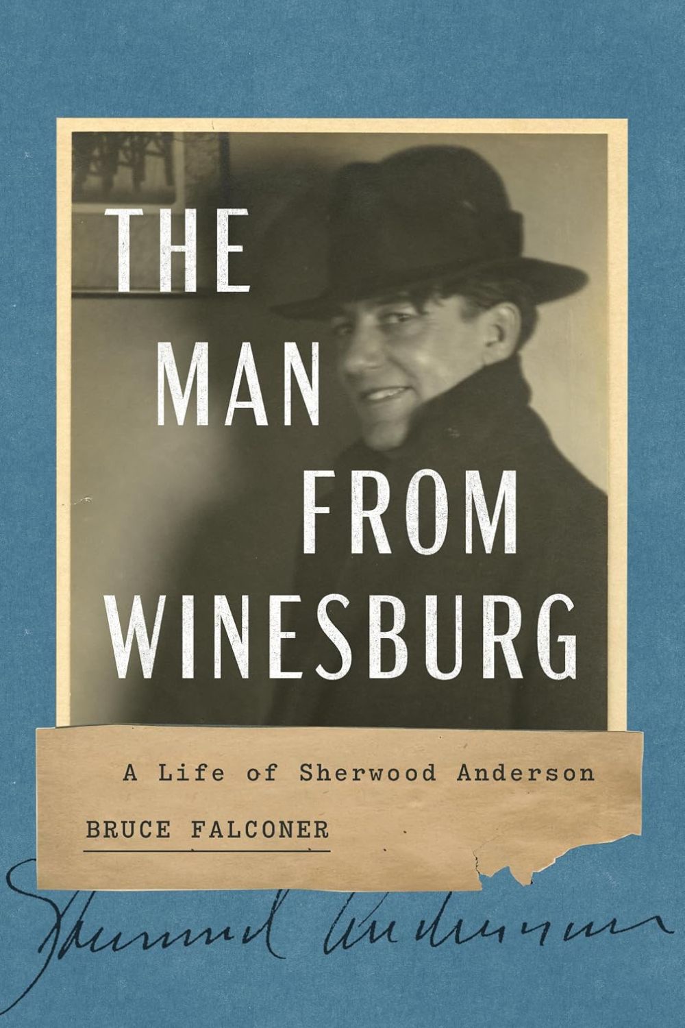 The Man from Winesburg by Bruce Falconer The Man from Winesburg by Bruce Falconer