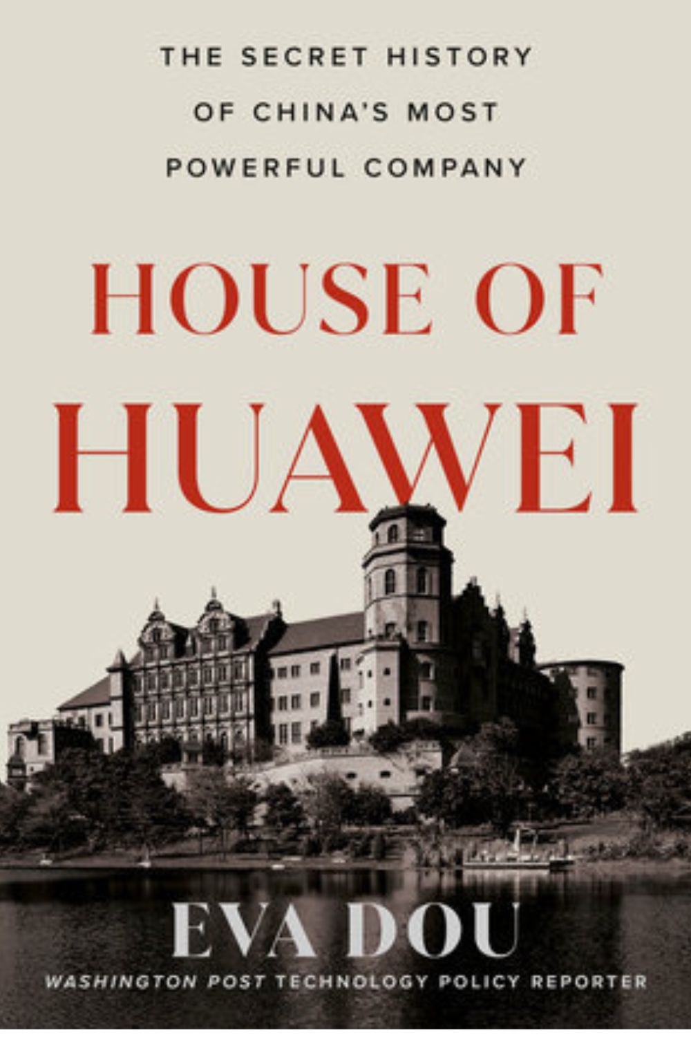 House of Huawei by Eva Dou