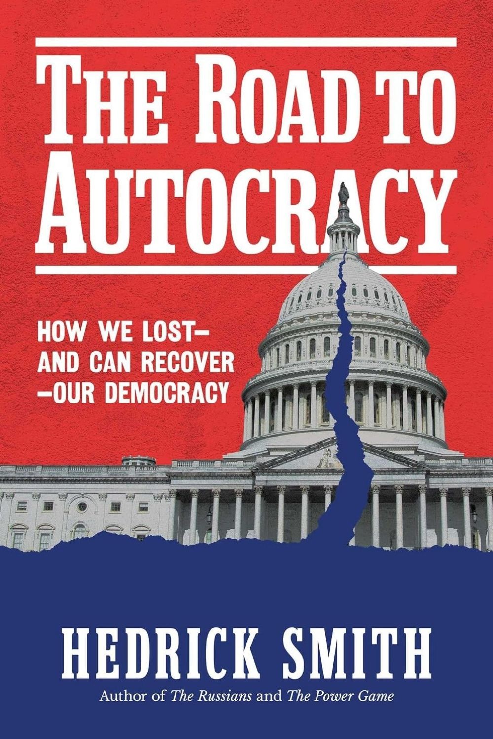 The Road to Autocracy by Hedrick Smith