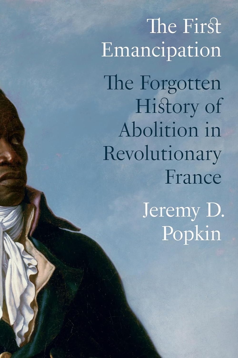 The First Emancipation by Jeremy D. Popkin