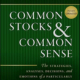 Common Stocks and Common Sense by Edgar Wachenheim III