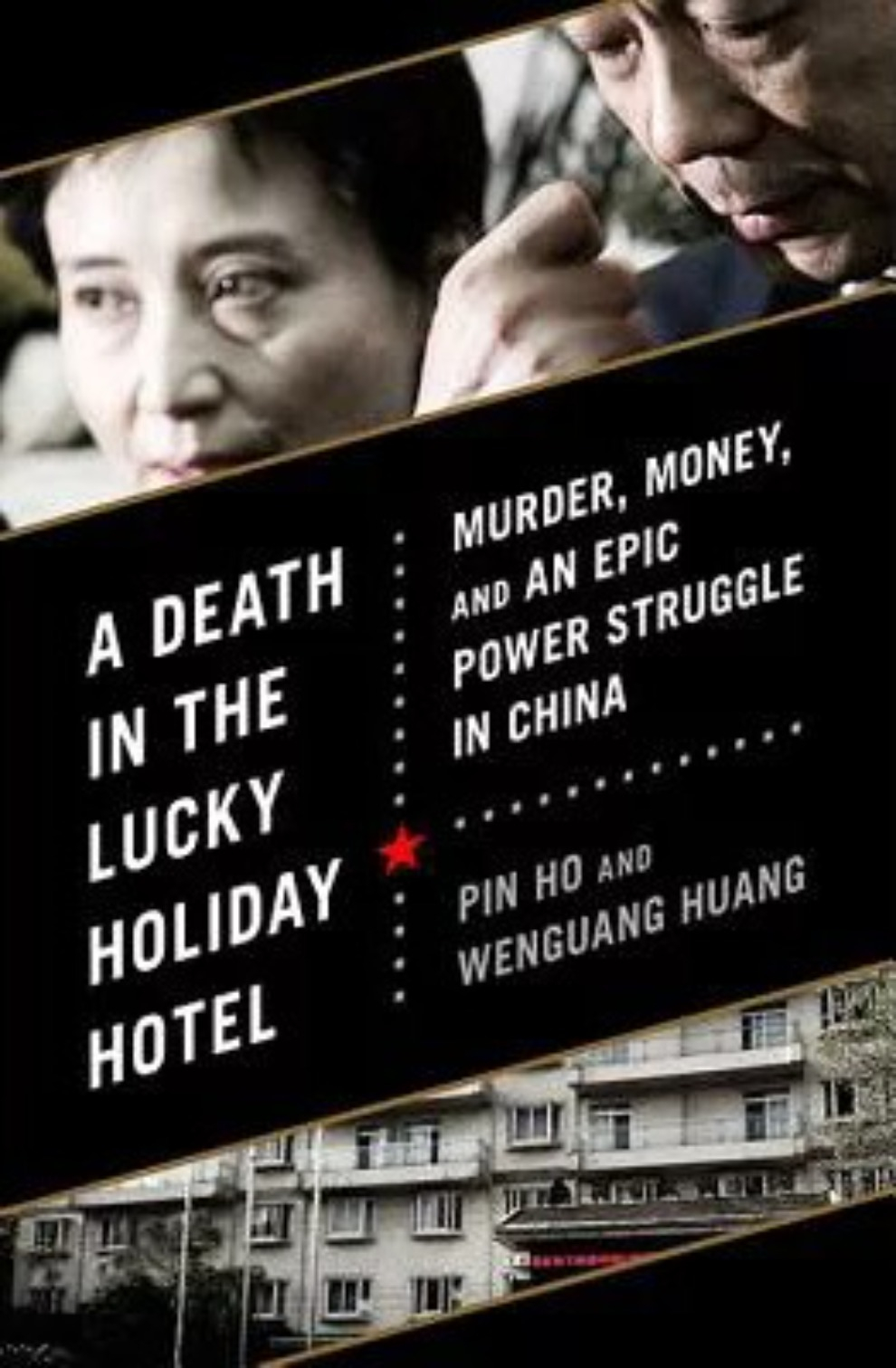 A Death in the Lucky Holiday Hotel by Pin Ho and Wenguang Huang