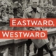 Eastward, Westward by Jerome A. Cohen