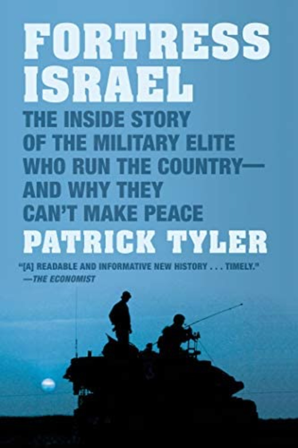 Fortress Israel by Patrick Tyler