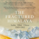 The Fractured Himalaya by Nirupama Rao