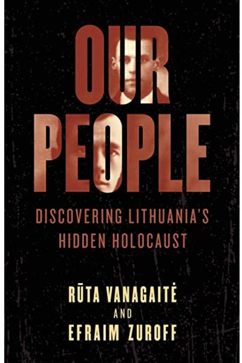 Our People by Ruta Vanagaite and Efraim Zuroff