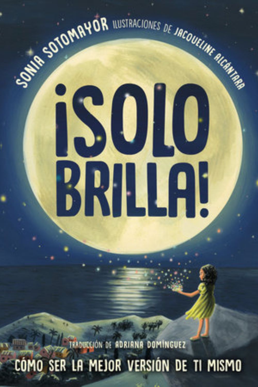 Isolo brilla by Sonia Sotomayor (Just Shine)
